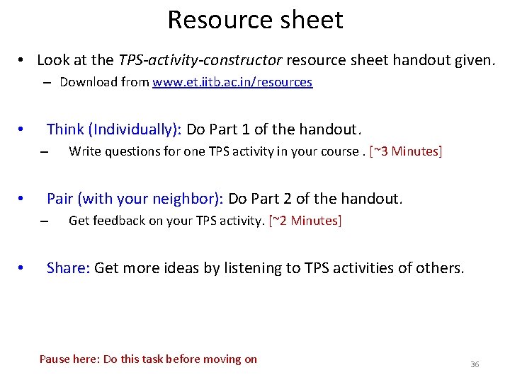 Resource sheet • Look at the TPS-activity-constructor resource sheet handout given. – Download from