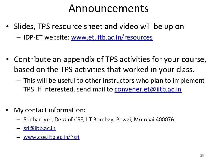 Announcements • Slides, TPS resource sheet and video will be up on: – IDP-ET