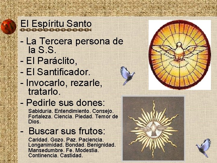 El Espíritu Santo - La Tercera persona de la S. S. - El Paráclito,