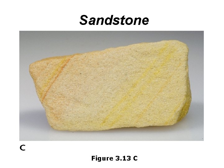 Sandstone Figure 3. 13 C 