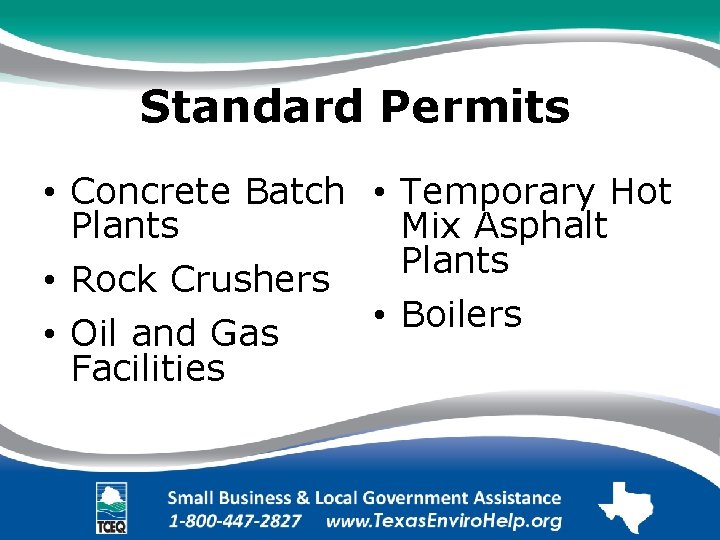 Standard Permits. • Concrete Batch • Temporary Hot Plants. Mix Asphalt Plants. • Rock