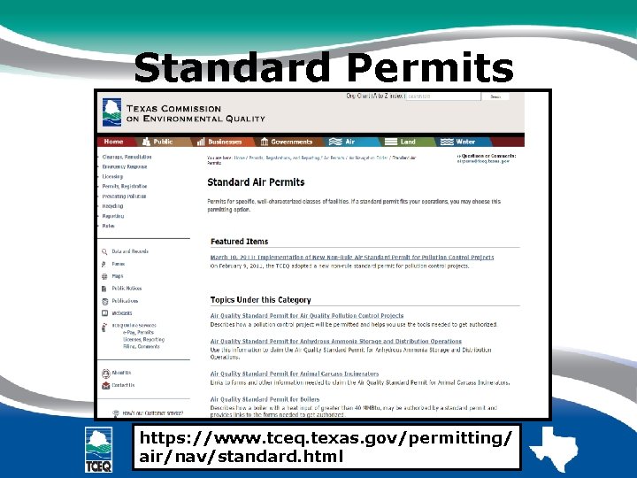 Standard Permits https: //www. tceq. texas. gov/permitting/ air/nav/standard. html 