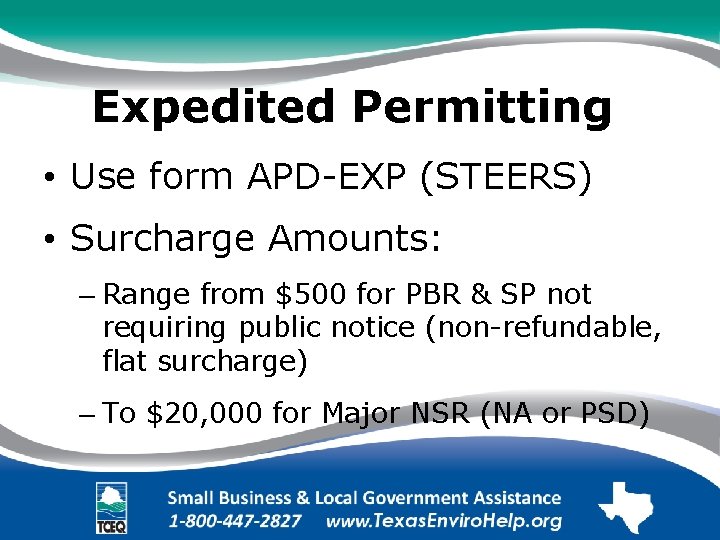 Expedited Permitting. • Use form APD-EXP (STEERS). • Surcharge Amounts: . – Range from