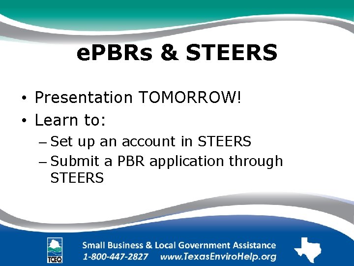e. PBRs & STEERS • Presentation TOMORROW! • Learn to: – Set up an