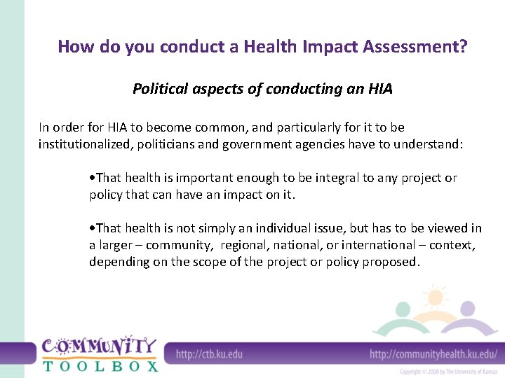 How do you conduct a Health Impact Assessment? Political aspects of conducting an HIA