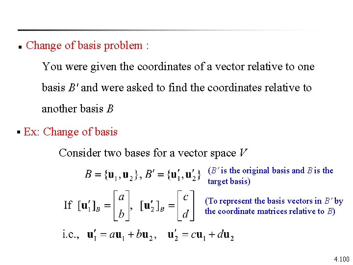 n Change of basis problem : You were given the coordinates of a vector