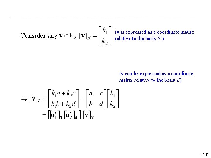 Consider any (v is expressed as a coordinate matrix relative to the basis B’)