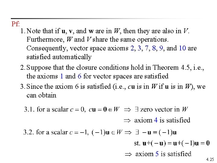 Pf: 1. Note that if u, v, and w are in W, then they