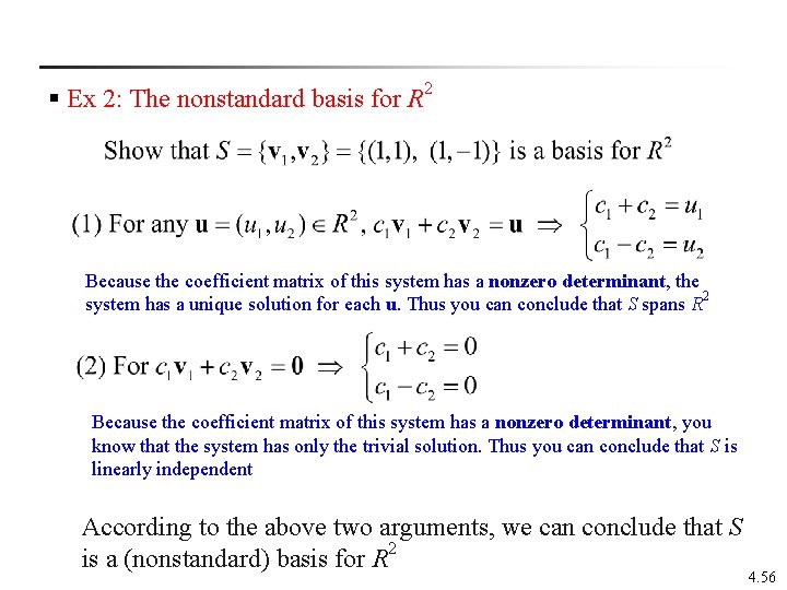 § Ex 2: The nonstandard basis for R 2 Because the coefficient matrix of