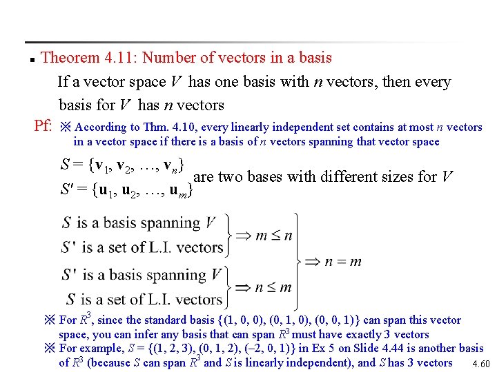 Theorem 4. 11: Number of vectors in a basis If a vector space V