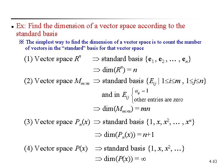 n Ex: Find the dimension of a vector space according to the standard basis