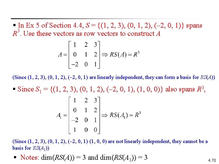 § In Ex 5 of Section 4. 4, S = {(1, 2, 3), (0,