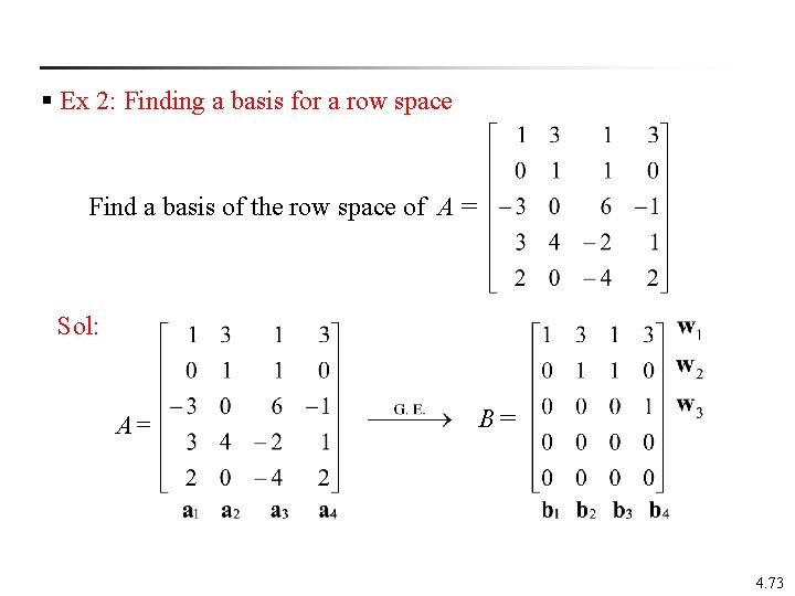 § Ex 2: Finding a basis for a row space Find a basis of