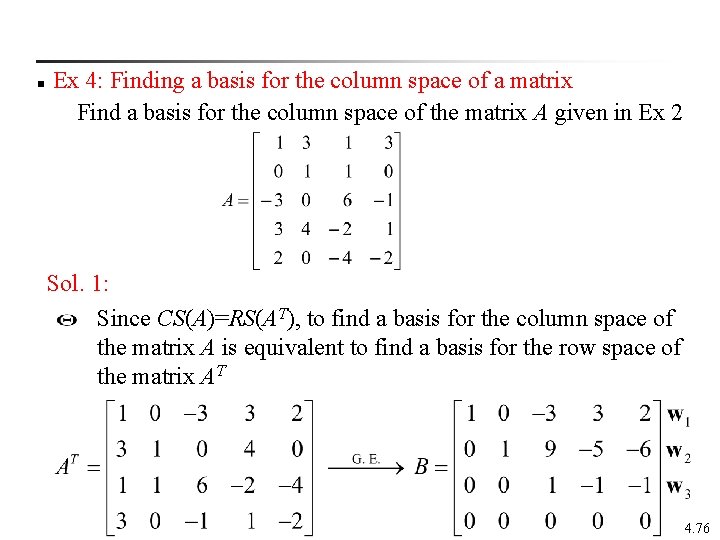 n Ex 4: Finding a basis for the column space of a matrix Find