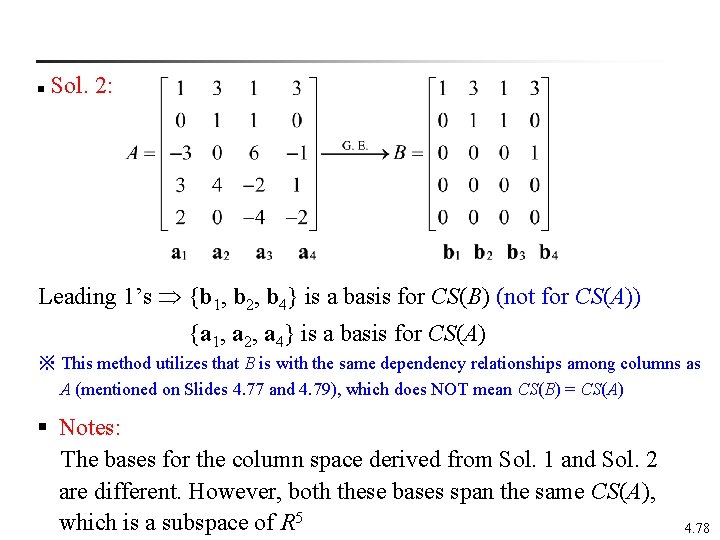  Sol. 2: n Leading 1’s {b 1, b 2, b 4} is a