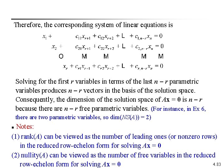 Therefore, the corresponding system of linear equations is Solving for the first r variables