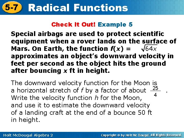 5 -7 Radical Functions Check It Out! Example 5 Special airbags are used to