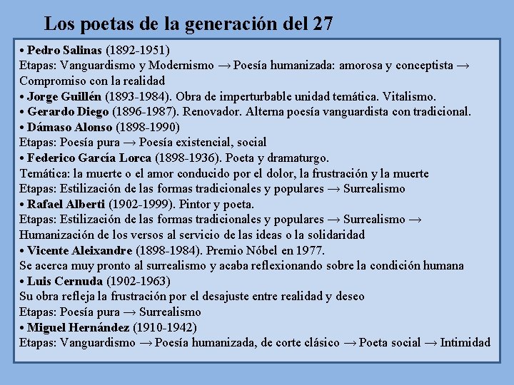 Los poetas de la generación del 27 • Pedro Salinas (1892 -1951) Etapas: Vanguardismo