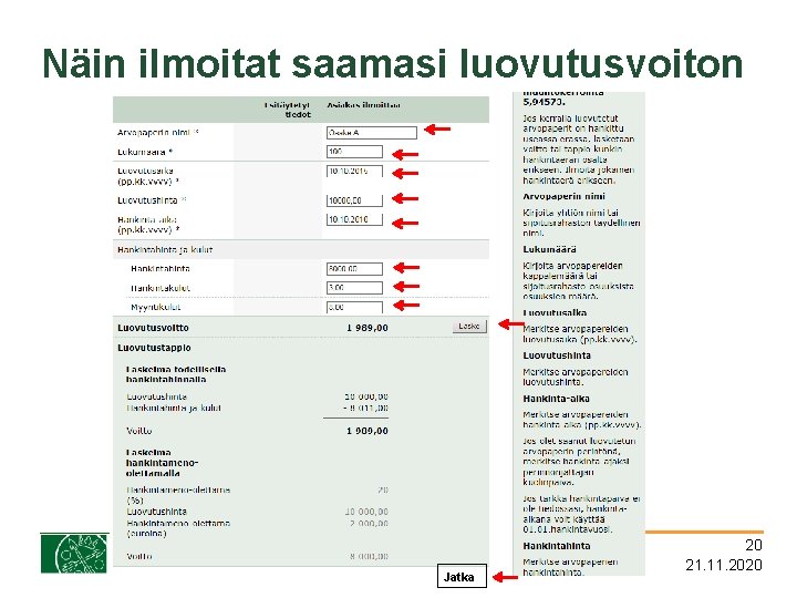 Näin ilmoitat saamasi luovutusvoiton Jatka 20 21. 11. 2020 