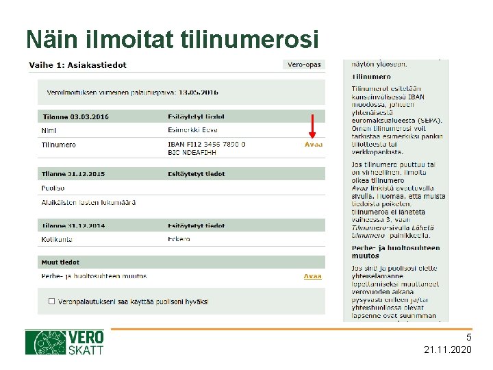 Näin ilmoitat tilinumerosi 5 21. 11. 2020 