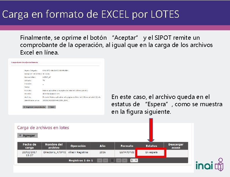 Carga en formato de EXCEL por LOTES Finalmente, se oprime el botón “Aceptar” y