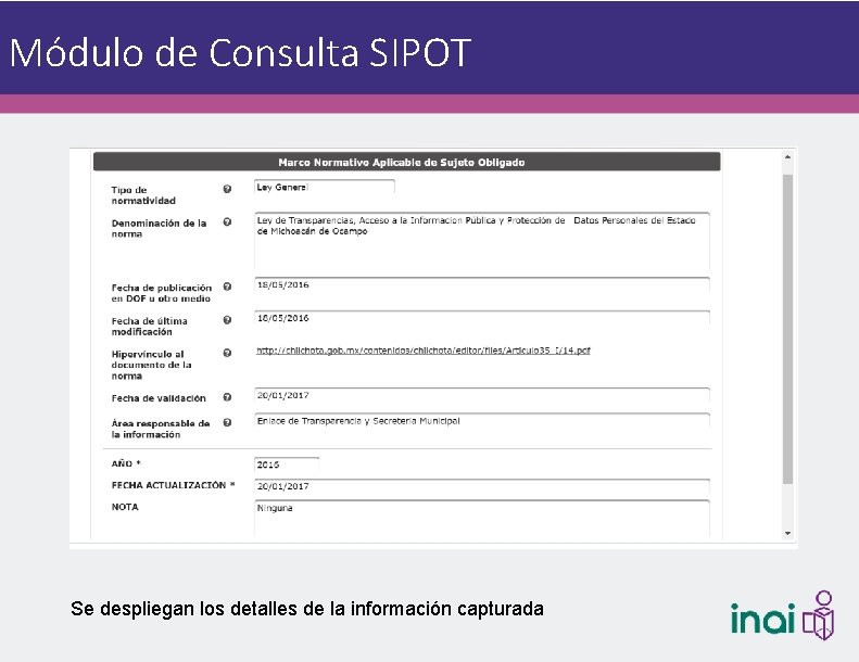 Módulo de Consulta SIPOT Se despliegan los detalles de la información capturada 