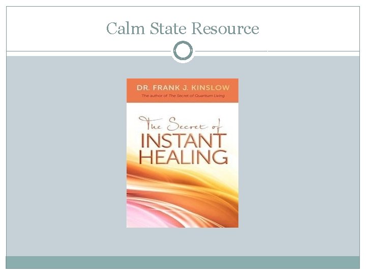 Calm State Resource 