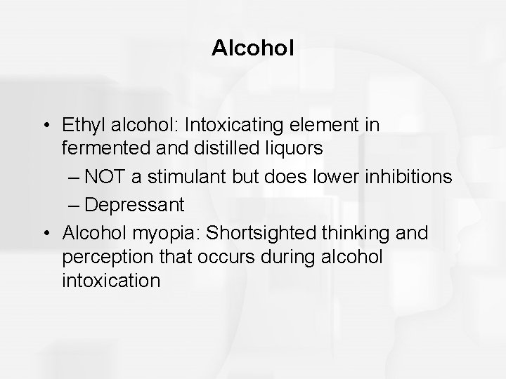 Alcohol • Ethyl alcohol: Intoxicating element in fermented and distilled liquors – NOT a Alcohol • Ethyl alcohol: Intoxicating element in fermented and distilled liquors – NOT a
