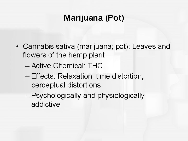 Marijuana (Pot) • Cannabis sativa (marijuana; pot): Leaves and flowers of the hemp plant Marijuana (Pot) • Cannabis sativa (marijuana; pot): Leaves and flowers of the hemp plant