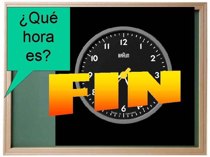 ¿Qué hora es? 