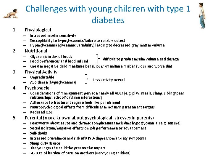 Challenges with young children with type 1 diabetes 1. 2. 3. 4. 5. Physiological Challenges with young children with type 1 diabetes 1. 2. 3. 4. 5. Physiological