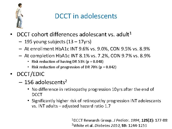DCCT in adolescents • DCCT cohort differences adolescant vs. adult 1 – 195 young DCCT in adolescents • DCCT cohort differences adolescant vs. adult 1 – 195 young