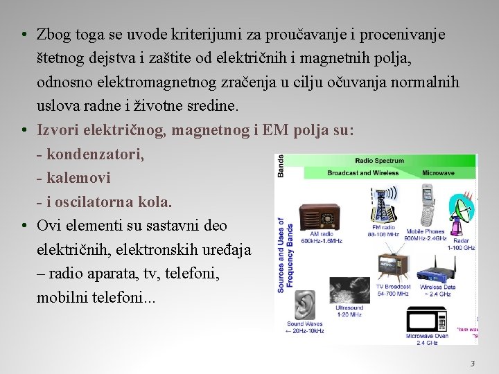  • Zbog toga se uvode kriterijumi za proučavanje i procenivanje štetnog dejstva i