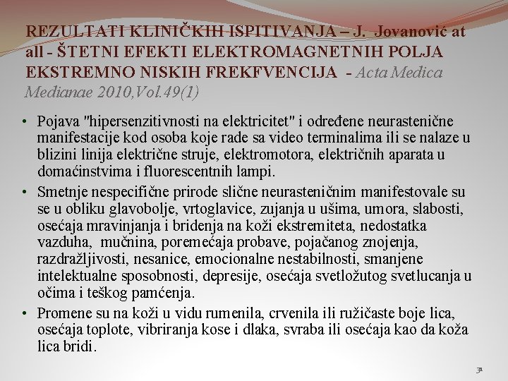 REZULTATI KLINIČKIH ISPITIVANJA – J. Jovanović at all - ŠTETNI EFEKTI ELEKTROMAGNETNIH POLJA EKSTREMNO