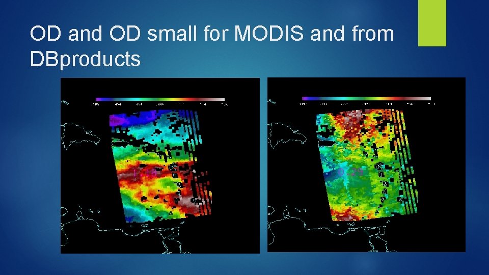 OD and OD small for MODIS and from DBproducts 