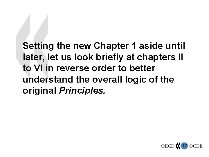 Setting the new Chapter 1 aside until later, let us look briefly at chapters