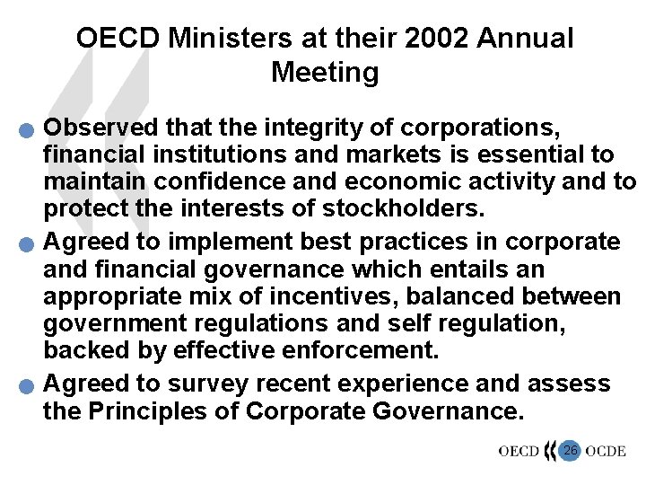OECD Ministers at their 2002 Annual Meeting n n n Observed that the integrity