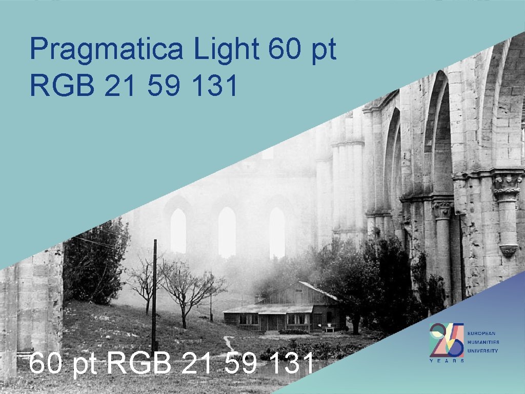 Pragmatica Light 60 pt RGB 21 59 131 