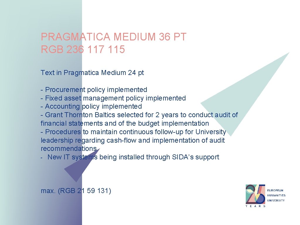 PRAGMATICA MEDIUM 36 PT RGB 236 117 115 Text in Pragmatica Medium 24 pt