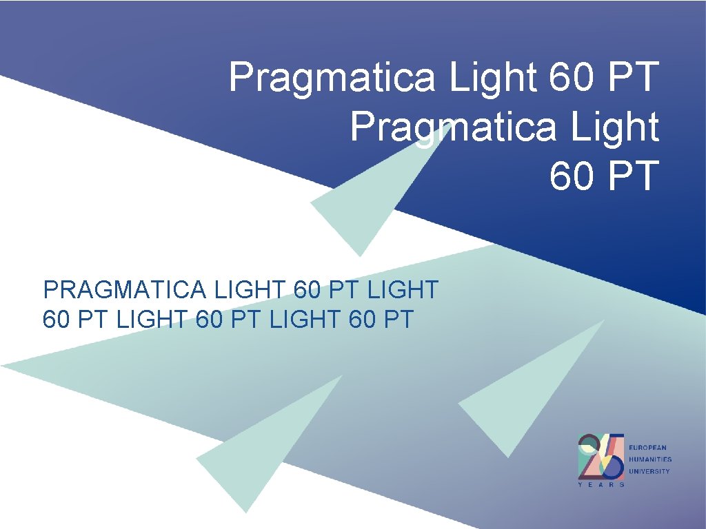 Pragmatica Light 60 PT PRAGMATICA LIGHT 60 PT 