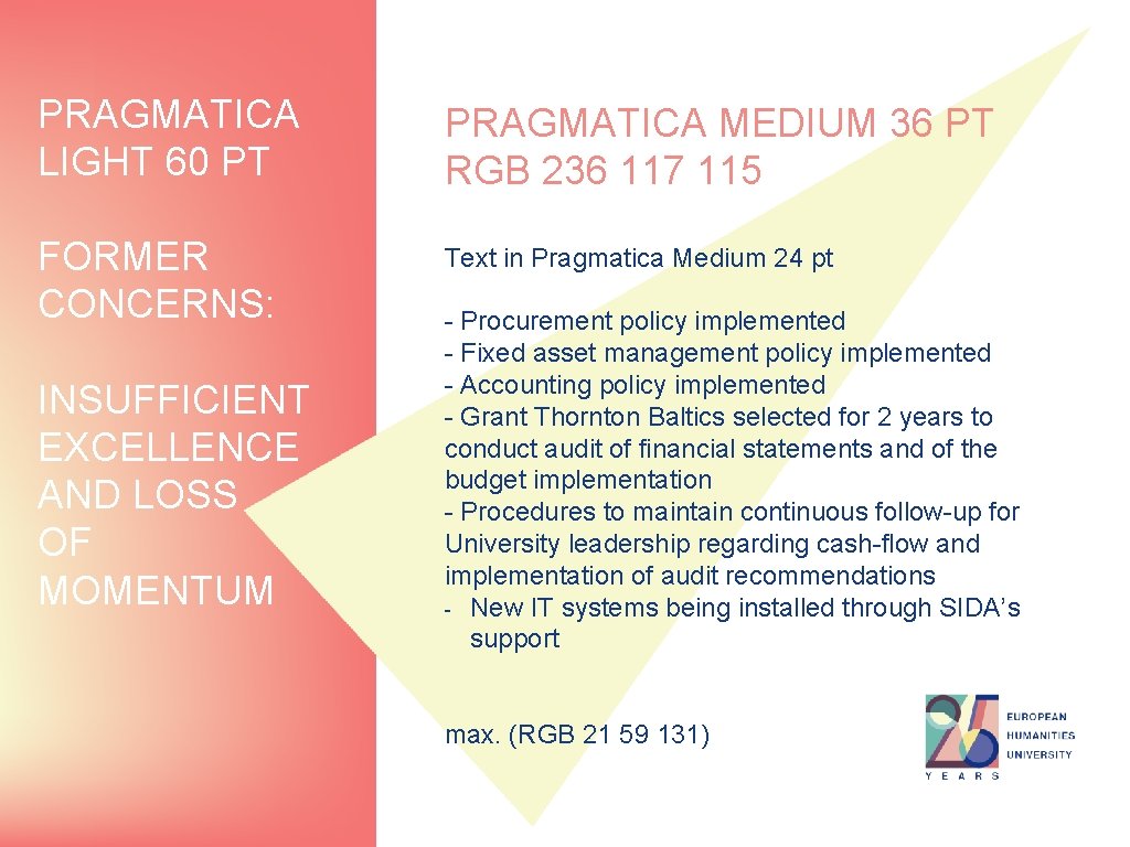 PRAGMATICA LIGHT 60 PT PRAGMATICA MEDIUM 36 PT RGB 236 117 115 FORMER CONCERNS: