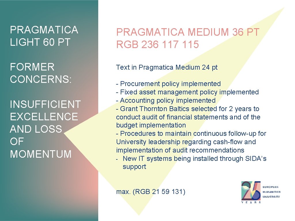 PRAGMATICA LIGHT 60 PT PRAGMATICA MEDIUM 36 PT RGB 236 117 115 FORMER CONCERNS: