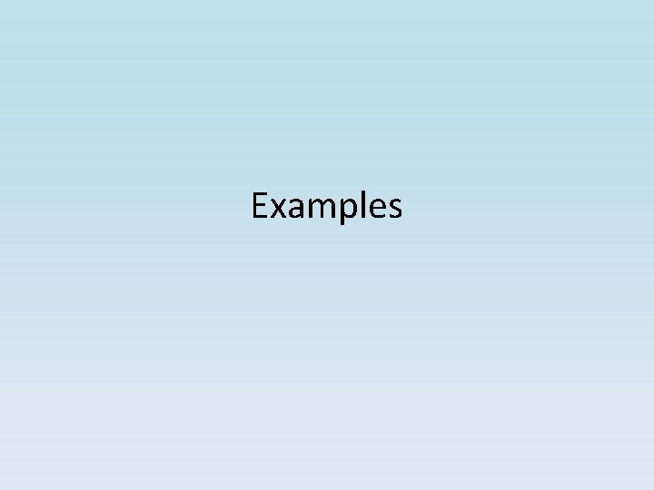 Examples Examples