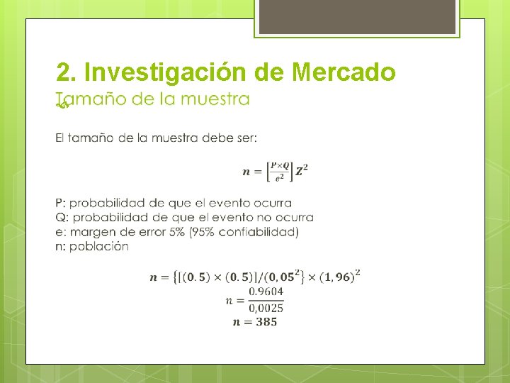 2. Investigación de Mercado 
