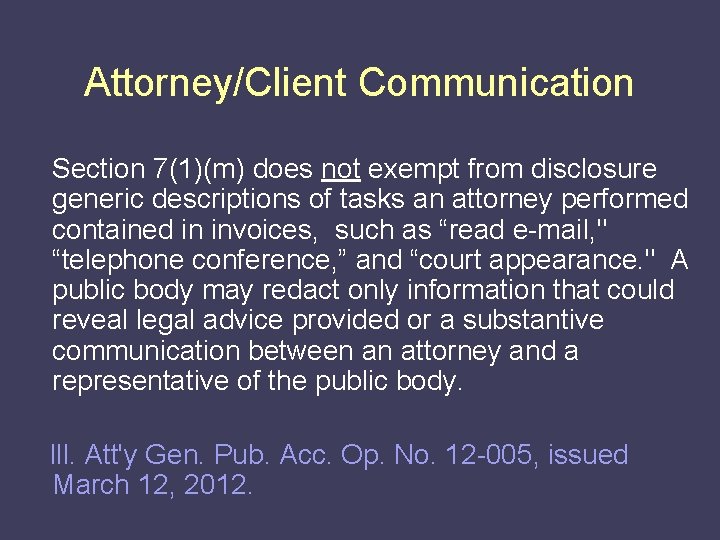 Attorney/Client Communication Section 7(1)(m) does not exempt from disclosure generic descriptions of tasks an