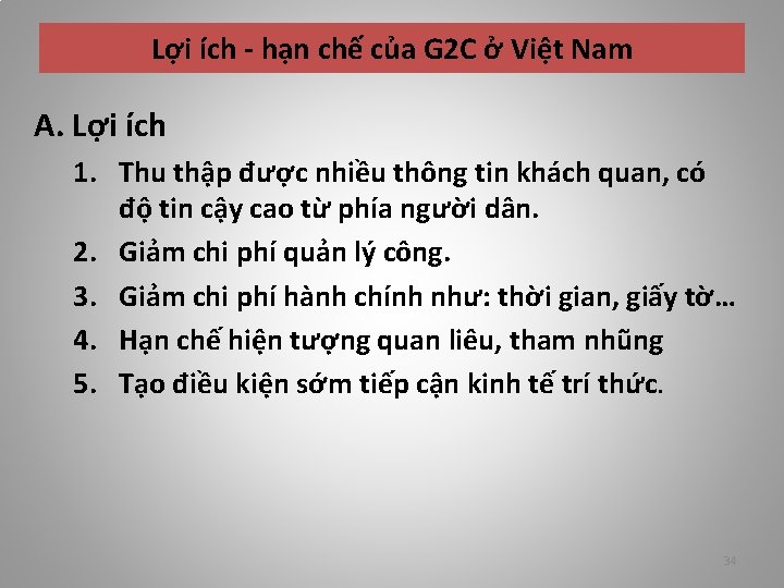 Lợi ích - hạn chế của G 2 C ở Việt Nam A. Lợi