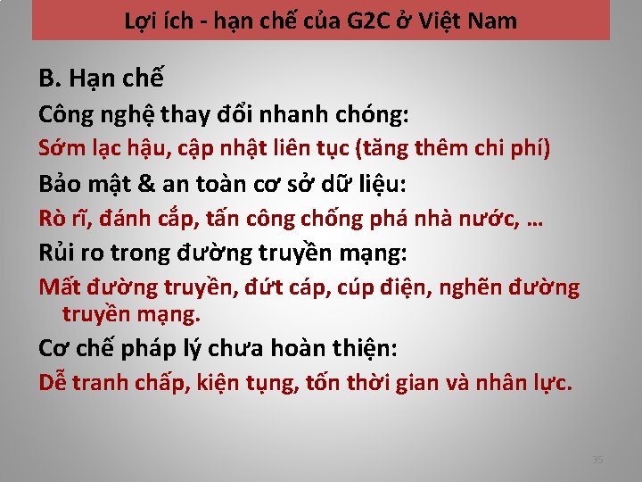 Lợi ích - hạn chế của G 2 C ở Việt Nam B. Hạn