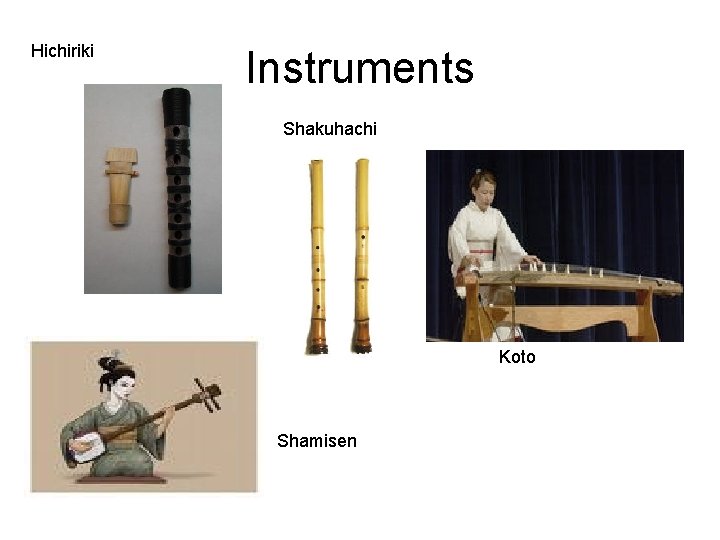 Hichiriki Instruments Shakuhachi Koto Shamisen 