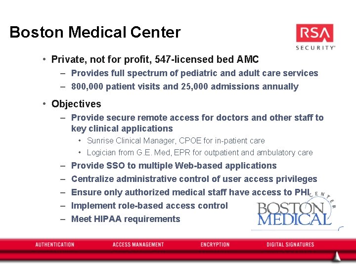 Boston Medical Center • Private, not for profit, 547 -licensed bed AMC – Provides