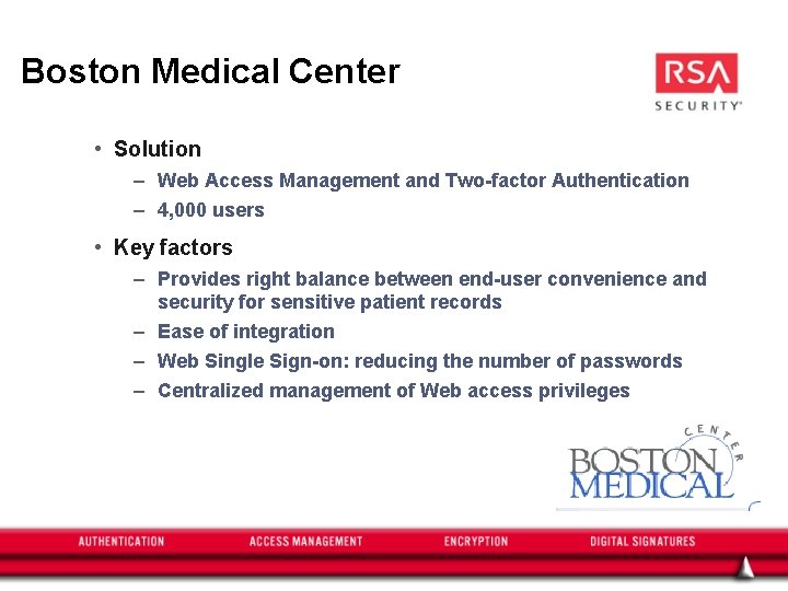 Boston Medical Center • Solution – Web Access Management and Two-factor Authentication – 4,